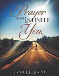 Prayer and Infinite You.