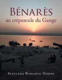 Benares Au Crepuscule Du Gange