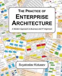 The Practice of Enterprise Architecture