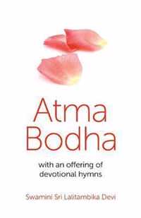 Atma Bodha - with an offering of devotional hymns