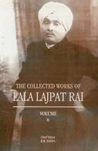 Collected Works of Lala Lajpat Rai