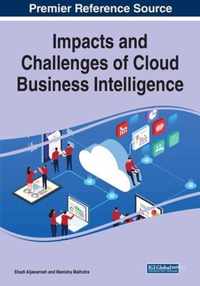 Impacts and Challenges of Cloud Business Intelligence