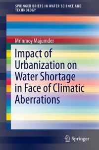 Impact of Urbanization on Water Shortage in Face of Climatic Aberrations