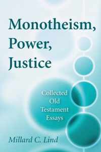 Monotheism, Power, Justice