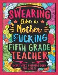 Swearing Like a Motherfucking Fifth Grade Teacher