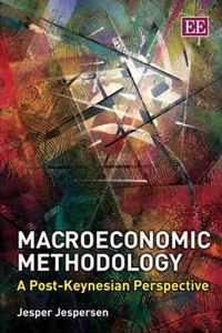 Macroeconomic Methodology  A PostKeynesian Perspective