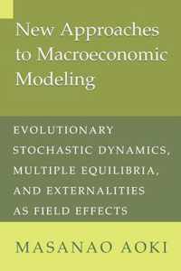 New Approaches to Macroeconomic Modeling