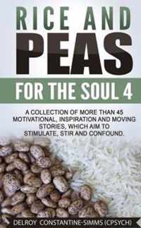 Rice and Peas For The Soul 4