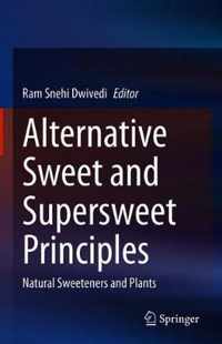 Alternative Sweet and Supersweet Principles