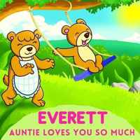 Everett Auntie Loves You So Much