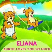 Eliana Auntie Loves You So Much