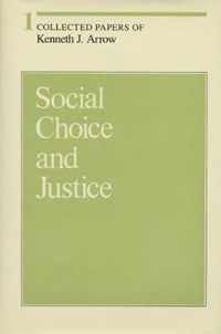 Collected Papers of Kenneth J Arrow - Social Choice & Justice V 1