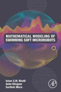 Mathematical Modeling of Swimming Soft Microrobots