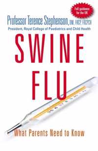 Swine Flu - What Parents Need to Know