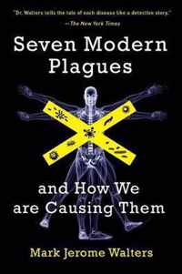 Seven Modern Plagues