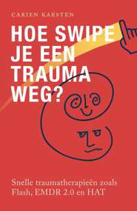 Hoe swipe je een trauma weg?