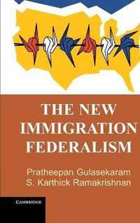 The New Immigration Federalism