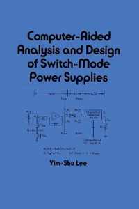 Computer-Aided Analysis and Design of Switch-Mode Power Supplies