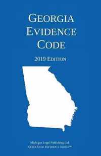 Georgia Evidence Code; 2019 Edition