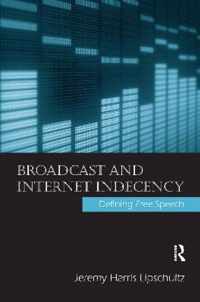 Broadcast and Internet Indecency