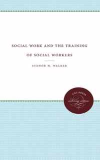 Social Work and the Training of Social Workers