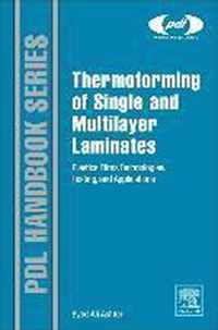 Thermoforming Of Single And Multilayer Laminates