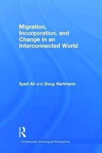 Migration, Incorporation, and Change in an Interconnected World