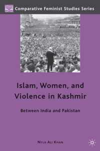 Islam, Women, and Violence in Kashmir