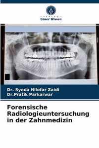 Forensische Radiologieuntersuchung in der Zahnmedizin