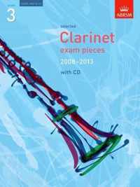 Selected Clarinet Exam Pieces 2008-2013, Grade 3, Score, Part & CD