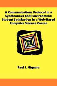 A Communications Protocol in a Synchronous Chat Environment