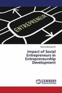 Impact of Social Entrepreneurs in Entrepreneurship Development