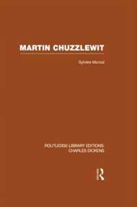 Martin Chuzzlewit (Rle Dickens): Routledge Library Editions: Charles Dickens Volume 10