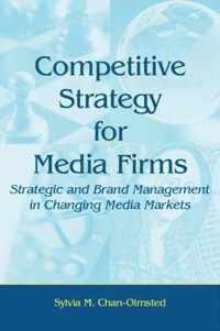 Competitive Strategy for Media Firms