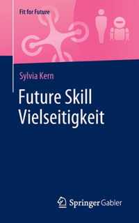 Future Skill Vielseitigkeit