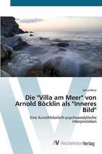 Die Villa am Meer von Arnold Boecklin als Inneres Bild