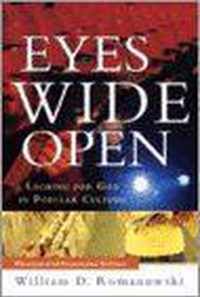 Eyes Wide Open: Looking for God in Popular Culture