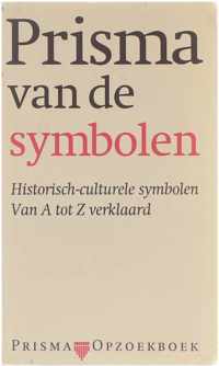 Prisma van de symbolen. Historisch-culturele symbolen van A tot Z verklaard