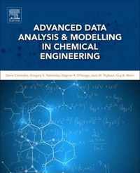 Advanced Data Analysis and Modelling in Chemical Engineering