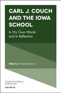 Carl J. Couch and the Iowa School