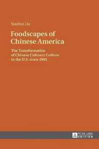 Foodscapes of Chinese America