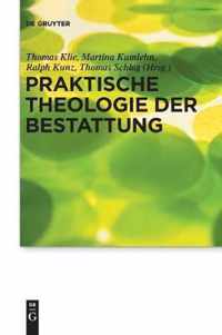 Praktische Theologie der Bestattung