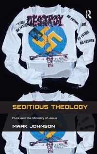 Seditious Theology: Punk and the Ministry of Jesus