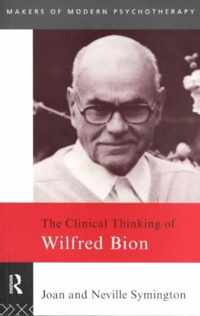 Clinical Thinking Of Wilfred Bion