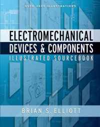 Electromechanical Devices & Components Illustrated Sourcebook