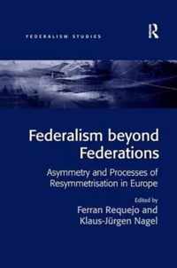 Federalism beyond Federations