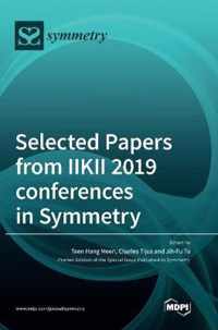 Selected Papers from IIKII 2019 conferences in Symmetry