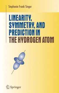 Linearity, Symmetry, and Prediction in the Hydrogen Atom