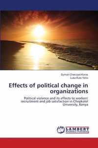 Effects of political change in organizations