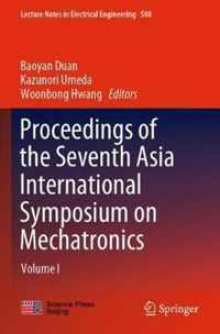 Proceedings of the Seventh Asia International Symposium on Mechatronics